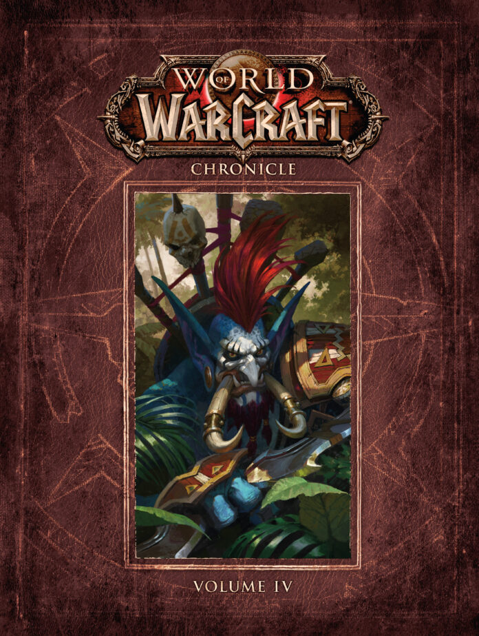 BECOME A LOREMASTER OF AZEROTH AS THE FOURTH INSTALLMENT OF WORLD
OF WARCRAFT CHRONICLE ARRIVES