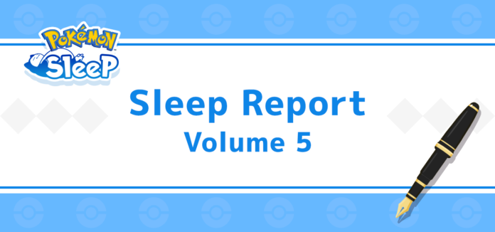 Official Sleep Report revealed for the fifth Good Sleep Day event in Pokémon Sleep