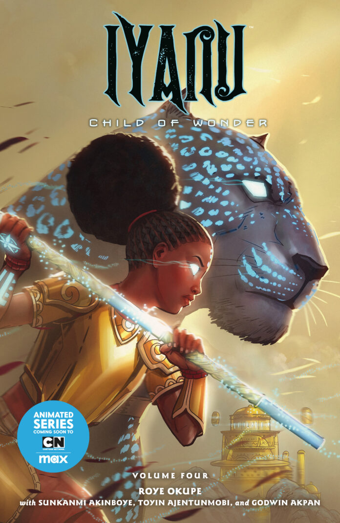 IYANU FACES HER DESTINY IN IYANU: CHILD OF WONDER VOLUME 4