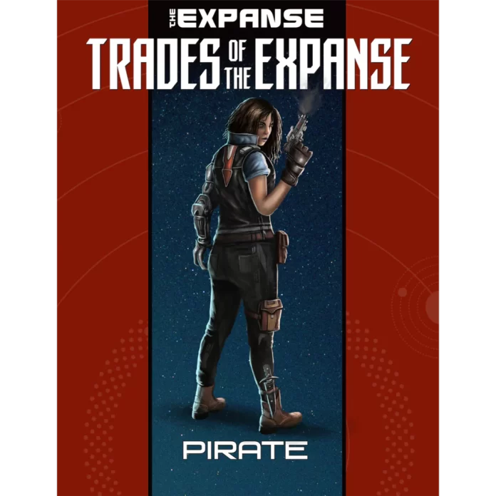 Green Ronin Publishing Releases “Trades of the Expanse: Pirate” for The Expanse RPG