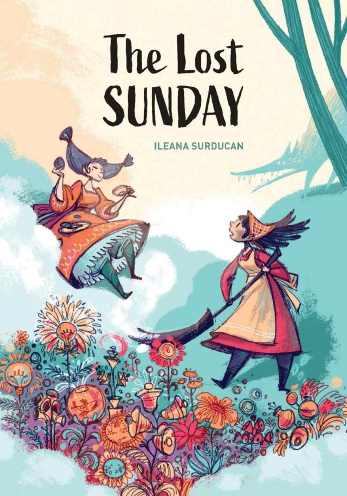 Ileana Surducan’s Eisner-Nominated All-Ages Folktale The Lost Sunday Comes to Oni Press!