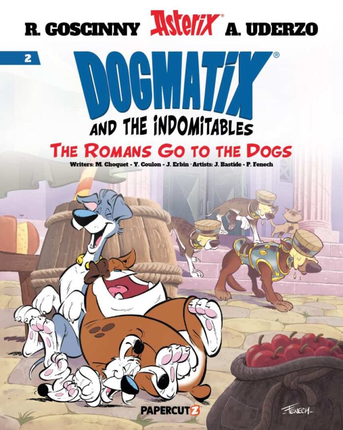 Mad Cave and Papercutz the first North American printing for Dogmatix and the Indomitables Vol. 2 The Romans Go to the Dogs