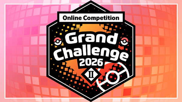 2026 Grand Challenge II Online Competition revealed for Pokémon Scarlet and Violet, you can register from September 25 and the competition will run from October 3 to October 5 2026 Grand Challenge II Online Competition revealed for Pokémon Scarlet and Violet, you can register from September 25 and the competition will run from October 3 to October 5