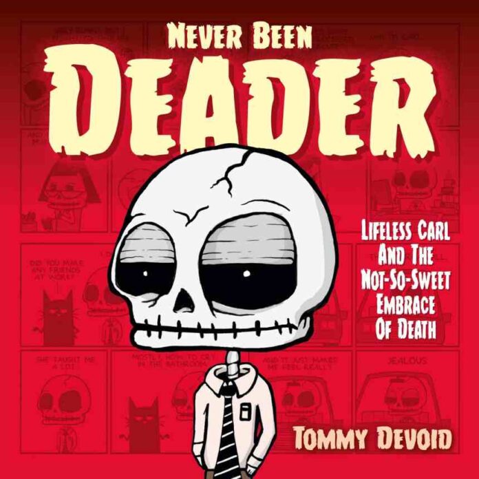 Preview: Never Been Deader: Lifeless Carl And The Not-So-Sweet Embrace Of Death