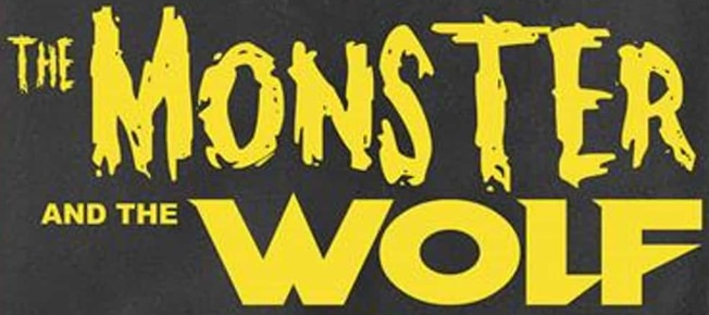 Monster and the Wolf #1 is an interesting debut that feel’s like a new twist on classic monsters Monster and the Wolf #1 is an interesting debut that feel’s like a new twist on classic monsters