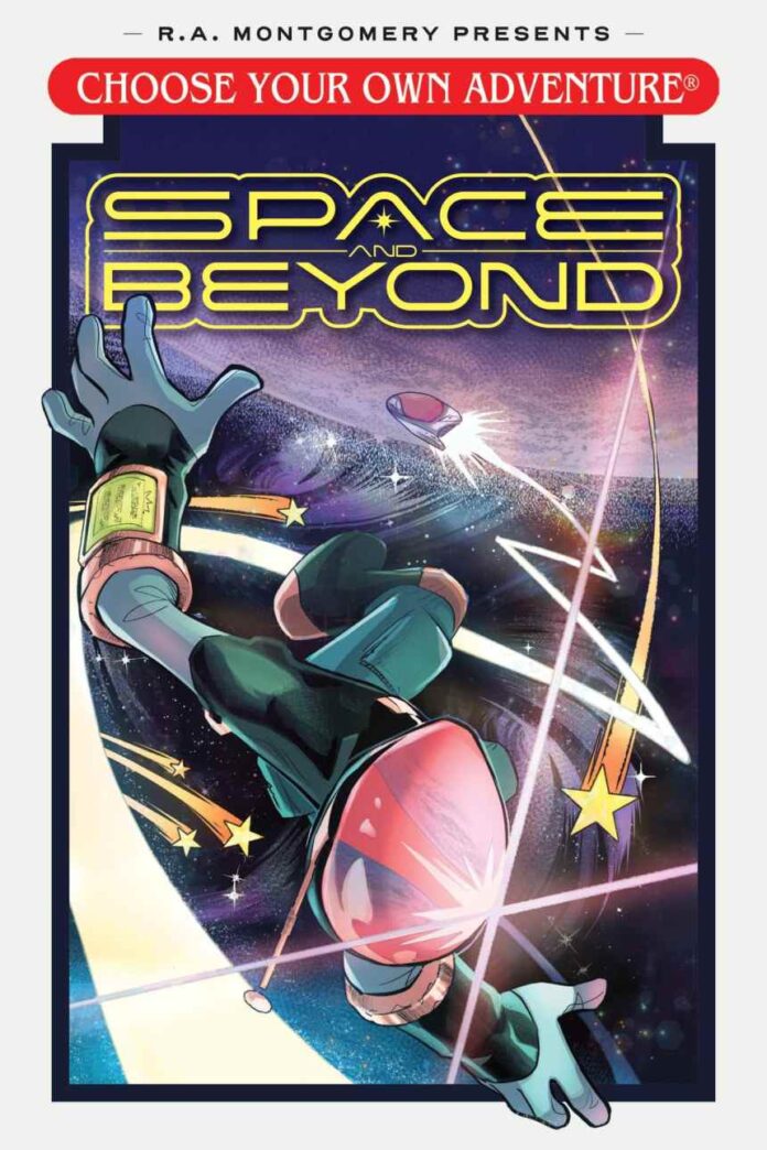 Choose Your Own Adventure: Space and Beyond Takes Readers on a Journey Through the Stars, or on Alien Planets… The Choice Is Theirs!