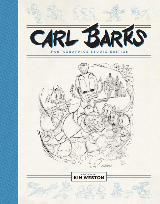 Fantagraphics to Publish Carl Barks Studio Edition Fantagraphics to Publish Carl Barks Studio Edition