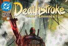 Deathstroke: The Terminator #1 feels like an overcomplicated 90s action film Deathstroke: The Terminator #1 feels like an overcomplicated 90s action film