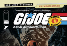 Preview: ‘G.I. JOE: A Real American Hero Sssilentâ¯Missions â Crimson Guard’ #1 (One-Shot) Preview: 'G.I. JOE: A Real American Hero Sssilentâ¯Missions â Crimson Guard' #1 (One-Shot)