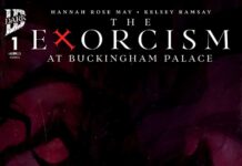 The Exorcism at Buckingham Palace #1 Sells Out and Gets a Second Printing The Exorcism at Buckingham Palace #1 Sells Out and Gets a Second Printing