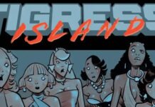 Tigress Island #1 brings a 70s exploitation vibe but overall doesn’t quite nail the concept Tigress Island #1 brings a 70s exploitation vibe but overall doesn’t quite nail the concept