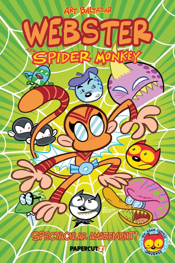 Papercutz goes ape for a hero swinging into the spotlight, Webster The Spider Monkey: Spectacular Amazement