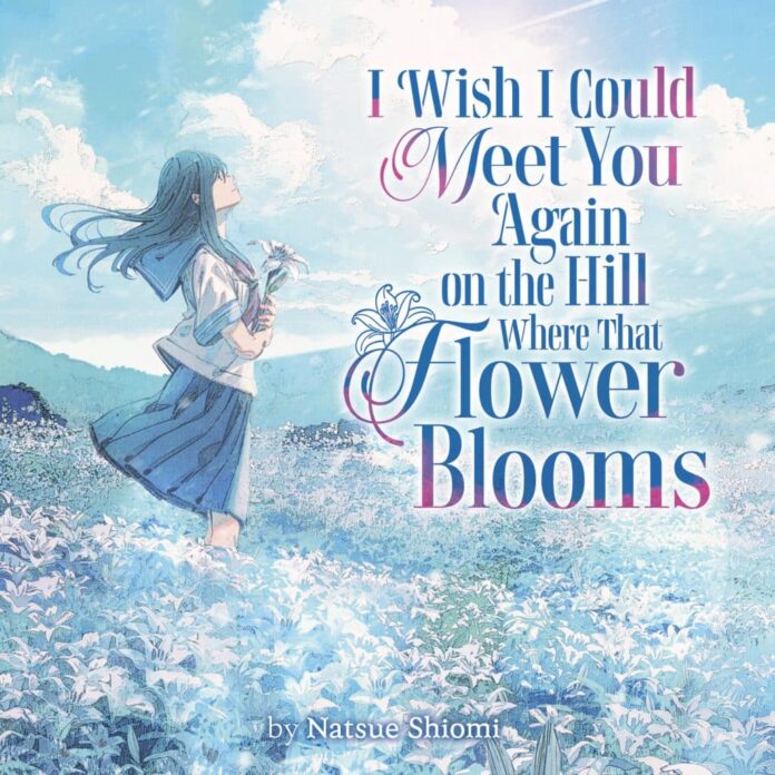 Seven Seas Launches I Wish I Could Meet You Again on the Hill Where That Flower Blooms Audiobook for its Siren Imprint