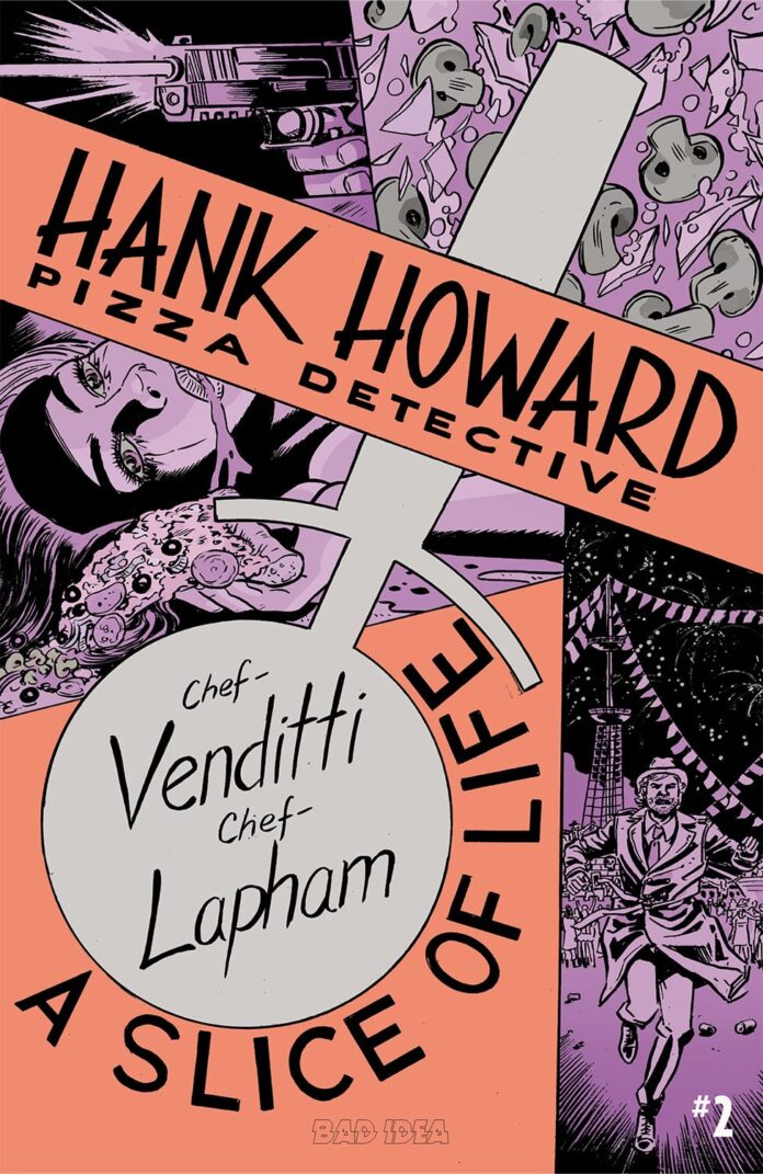 Preview: Hank Howard, Pizza Detective: A Slice of Life #2 - Graphic Policy Preview: Hank Howard, Pizza Detective: A Slice of Life #2 - Graphic Policy