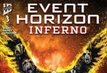 Event Horizon: Inferno #3 Answers a Lot of Questions as it Continues its Action Focus Event Horizon: Inferno #3 Answers a Lot of Questions as it Continues its Action Focus