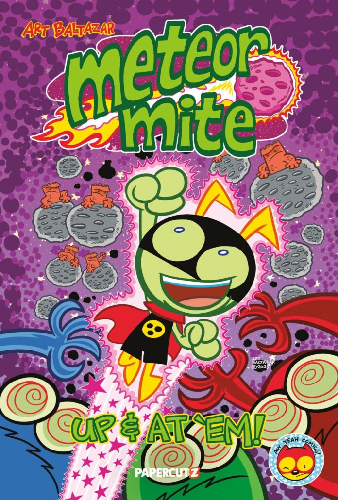 Straight From the Aw Yeah Universe Comes a Hero of Galactic Proportions!