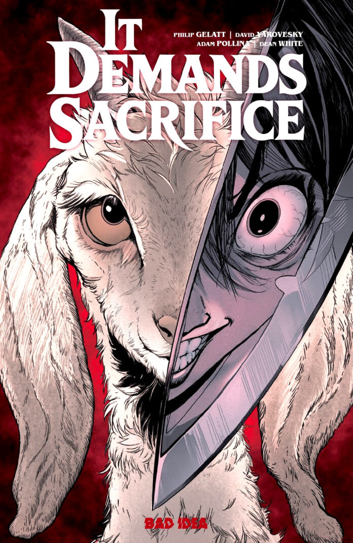 Check out the first 10 pages of It Demands Sacrifice #1 by Philip Gelatt, David Yarovesky, Adam Pollina, and Dean White