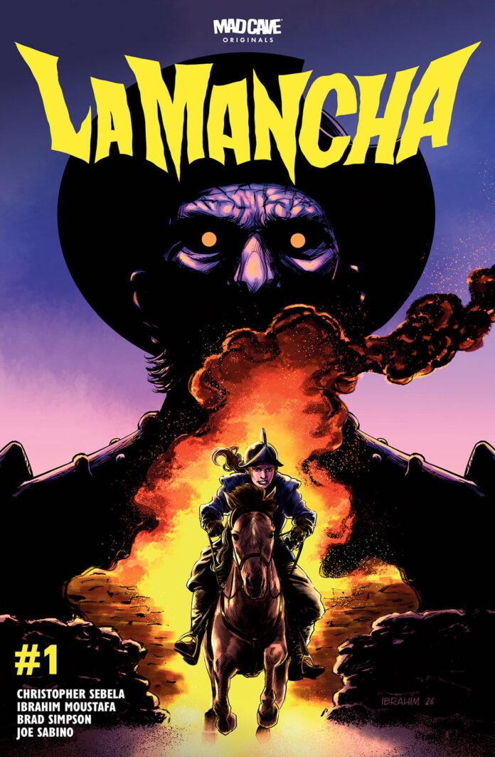 La Mancha this December with a Tale of Horror by Christopher Sebela, Ibrahim Moustafa, Brad Simpson, and Joe Sabino La Mancha this December with a Tale of Horror by Christopher Sebela, Ibrahim Moustafa, Brad Simpson, and Joe Sabino