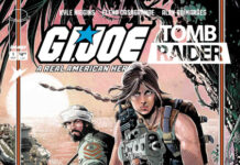 Preview: ‘G.I. Joe: A Real American Hero/Tomb Raider’ #1-5 Variant Covers by Chris Mooneyham Preview: 'G.I. Joe: A Real American Hero/Tomb Raider' #1-5 Variant Covers by Chris Mooneyham