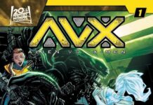 Alien vs. X-Men #1 is Summer Popcorn Entertainment to Just Roll With and Not Ask Questions – Graphic Policy Alien vs. X-Men #1 is Summer Popcorn Entertainment to Just Roll With and Not Ask Questions - Graphic Policy