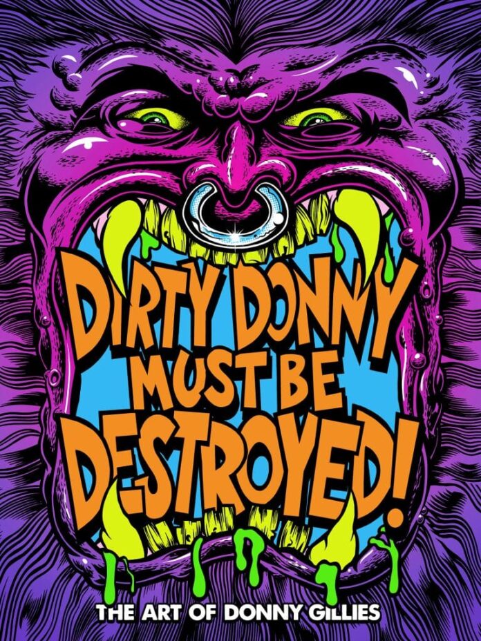 Preview: Dirty Donny Must Be Destroyed: The Art of Donny Gillies - Graphic Policy Preview: Dirty Donny Must Be Destroyed: The Art of Donny Gillies - Graphic Policy